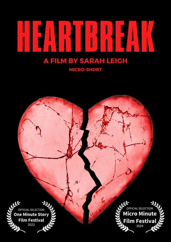 Movie poster with title 'Heartbreak,' 'A Film by Sarah Leigh' with a pink-red heart cracked down the middle and lots of scratches all over.