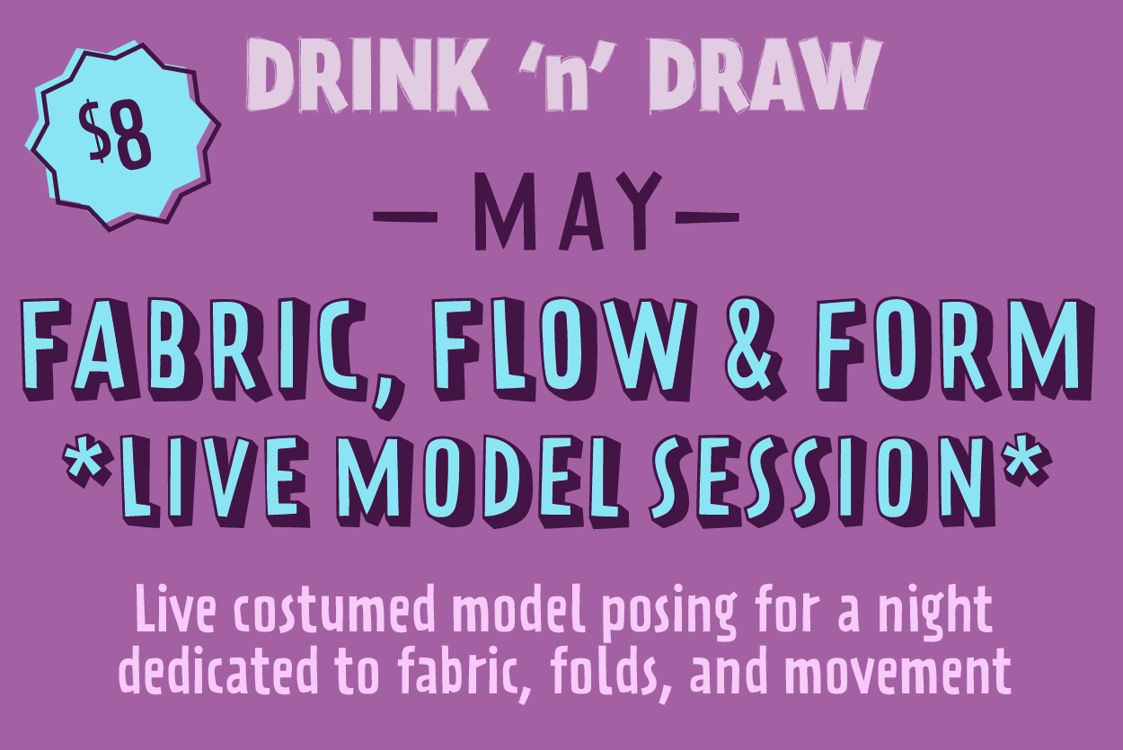 May 21: “Costume Life Drawing: Fabric, Flow &amp; Form”