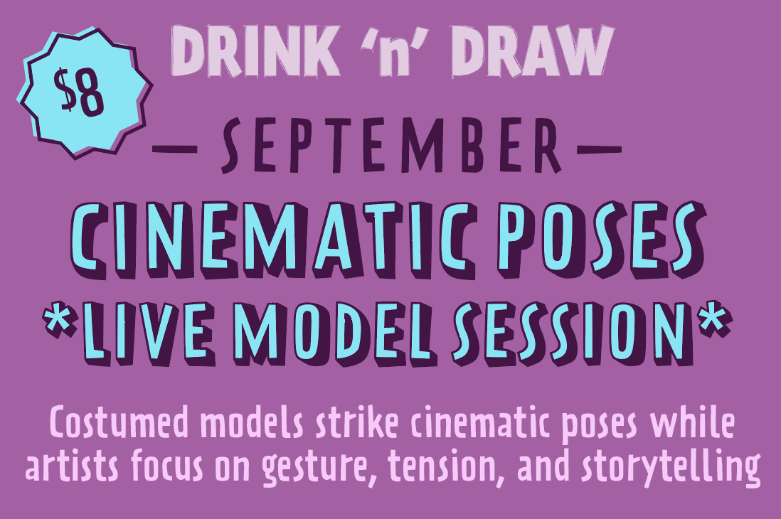September 17: “CINEMATIC POSES *COSTUMED MODEL SESSION*”