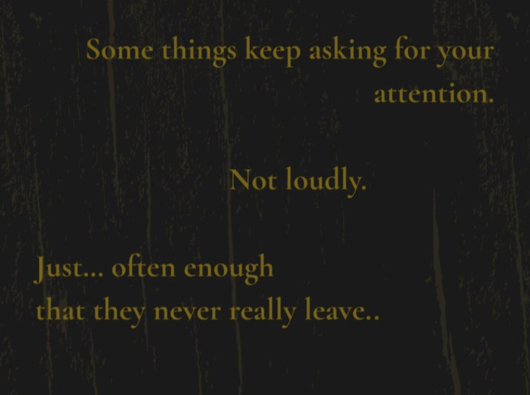 It reflected what kept returning.
Not loudly, but consistently.
Something that never fully left.