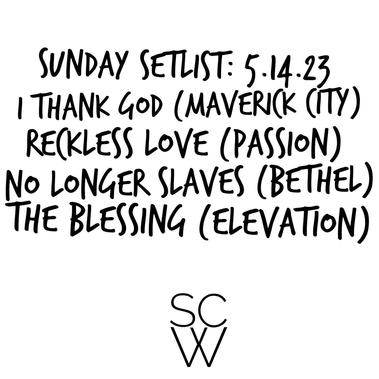 Sunday Setlist: 5.14.23

Thank you to everyone that worshipped with us at South yesterday&mdash;it was wonderful Mother&rsquo;s Day!

Here is a list of the songs that we did&mdash;we hope that they were a blessing, and we pray that they will continue