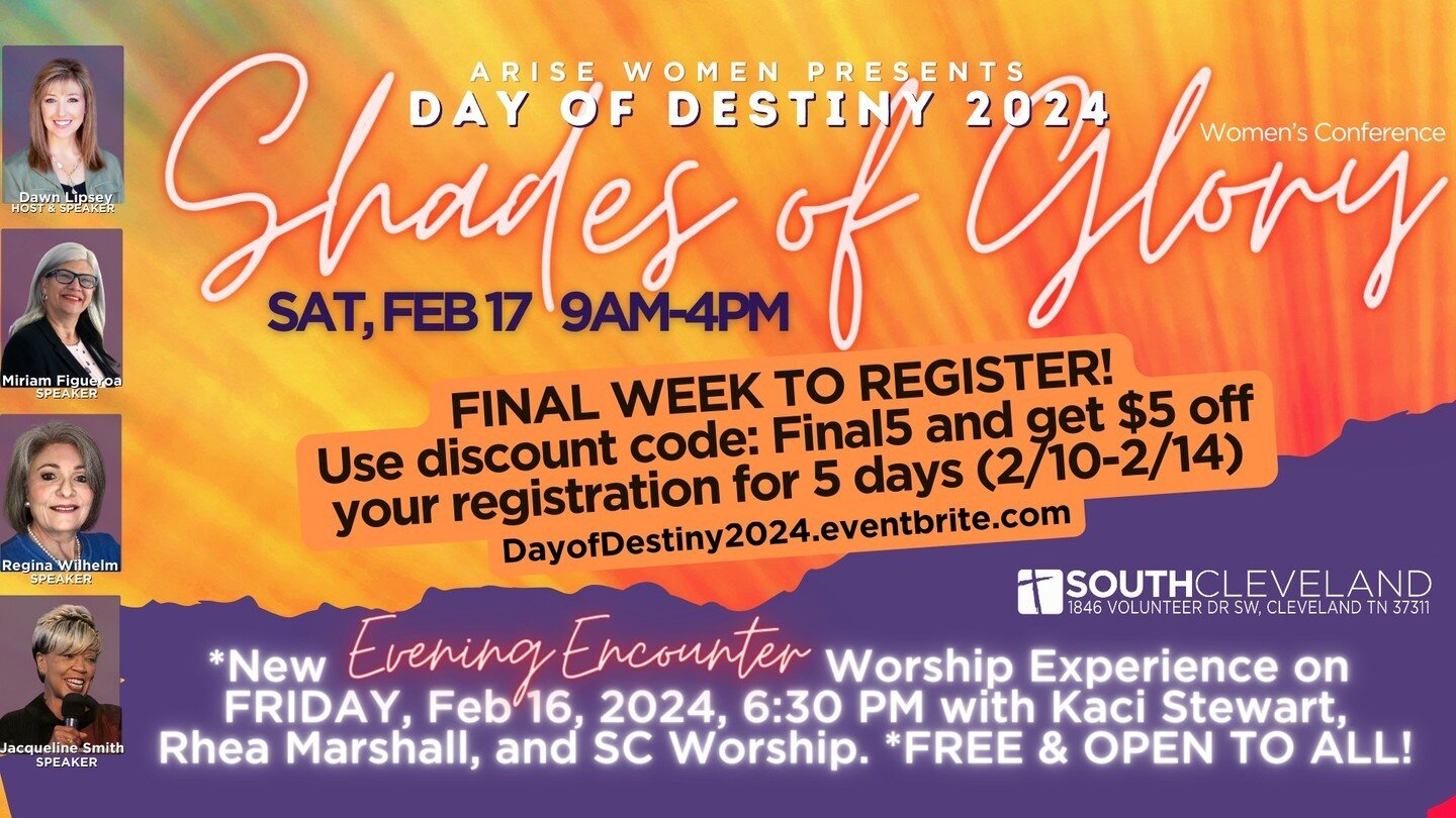 Day of Destiny 2024: Final Days to Register

Hurry and register!
Our Arise Women&rsquo;s Day of Destiny 2024 Women&rsquo;s Conference is just days away!  Register between February 10-14 and get $5 off during our final 5 days of registration.

Day of 