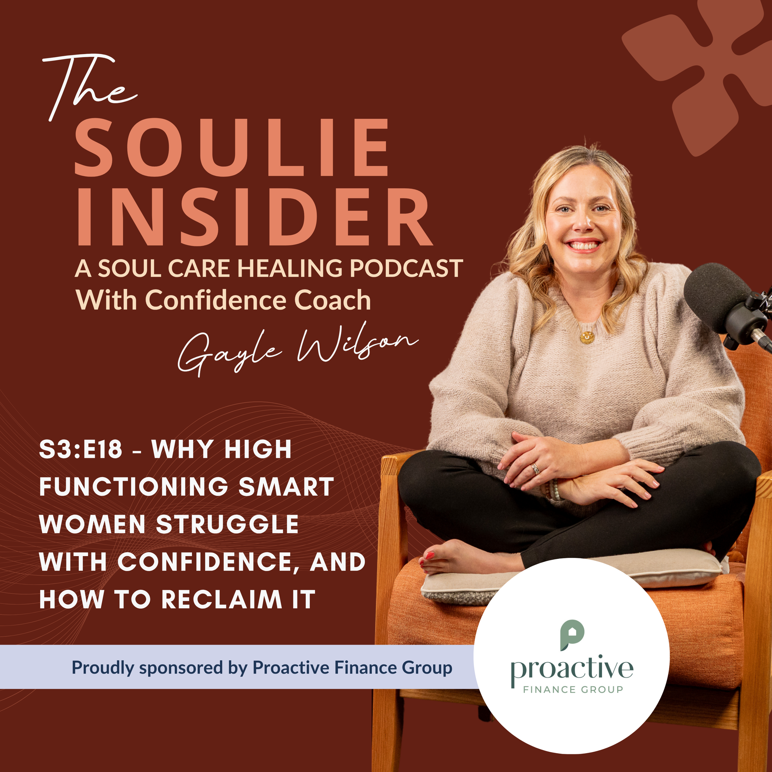 S3 18 Why High Functioning Smart Women Struggle with Confidence, and How to Reclaim it – The Soulie Insider