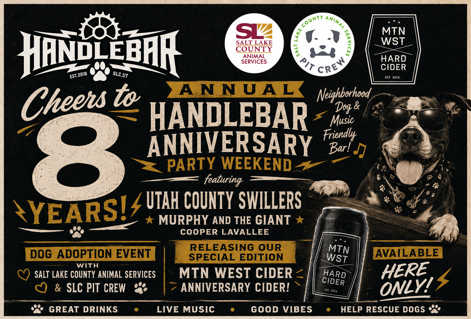 Event poster for the annual Handlebar party weekend celebrating 8 years, featuring Utah County Swillers, Murphy and the Giant, and Cooper Lavallee. Includes dog adoption event with Salt Lake County Animal Services and SLC Pit Crew, releasing limited edition Mountain West Cider. Highlights live music, good vibes, help rescue dogs, and drinks. Features a dog wearing sunglasses and bandana, sitting beside a Mountain West Hard Cider can.