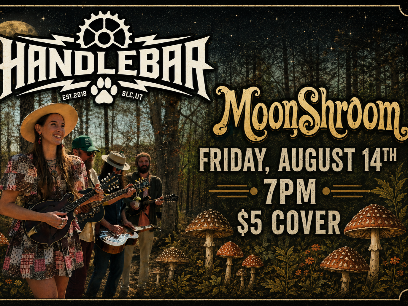 Event poster for a musical performance at MoonShroom on Friday, August 14th at 7 PM with a $5 cover charge. The poster features a band playing guitars and a banjo in a wooded setting with mushrooms and forest plants in the background.