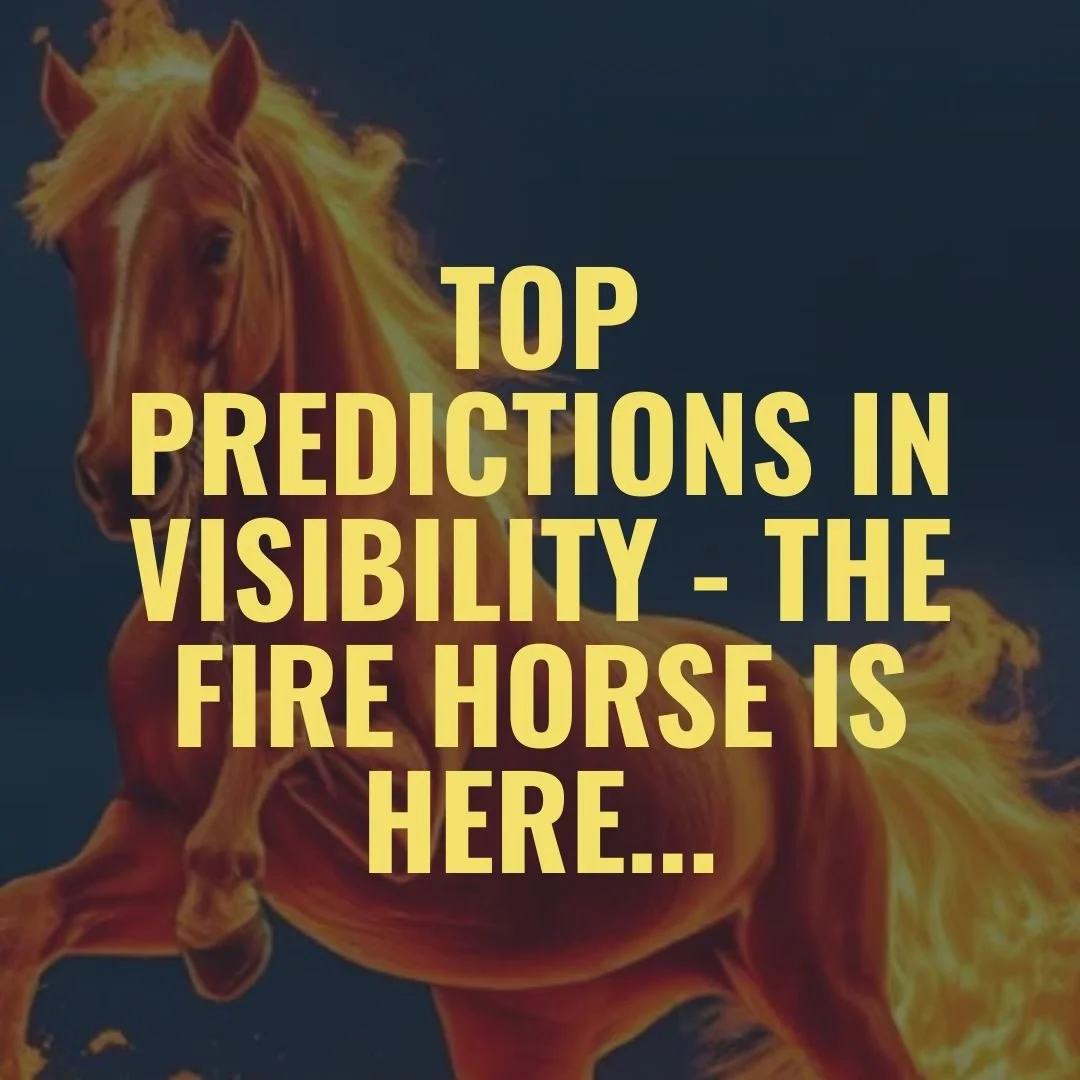 Top predictions in Visibility - The Fire Horse is here...

In case you didn't know it's the Year of the Fire Horse... anyone else feeling whipped up into a frenzy to get 'riding'...?

I mean dude, we only just finished shedding the skin of the Snake.