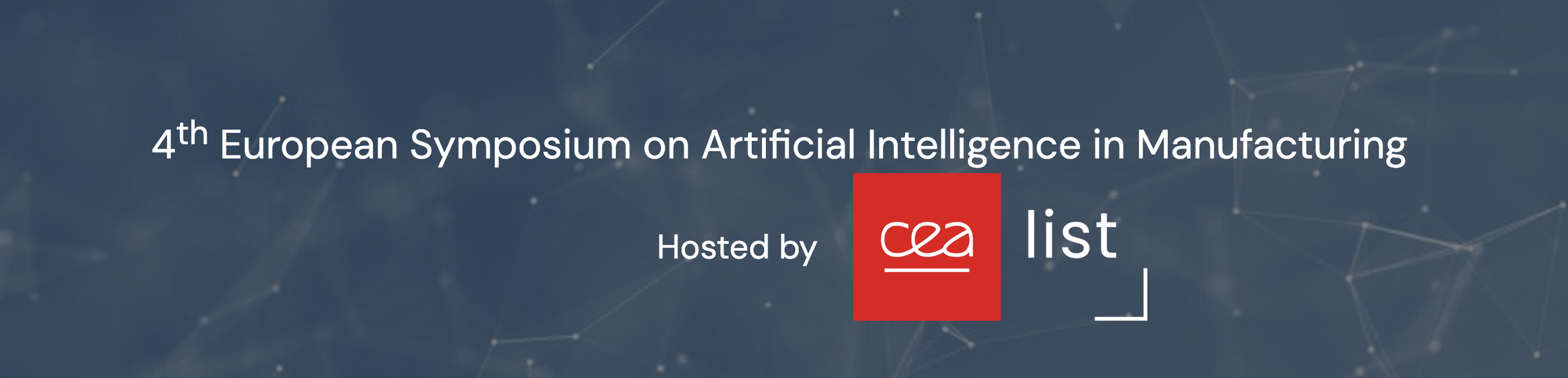 4th European Symposium on Artificial Intelligence in Manufacturing