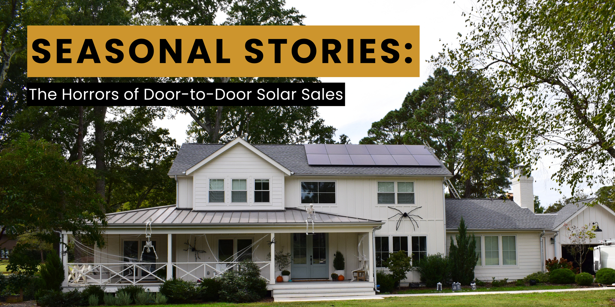 Seasonal Stories: The Horrors of Door-to-Door Solar Sales
