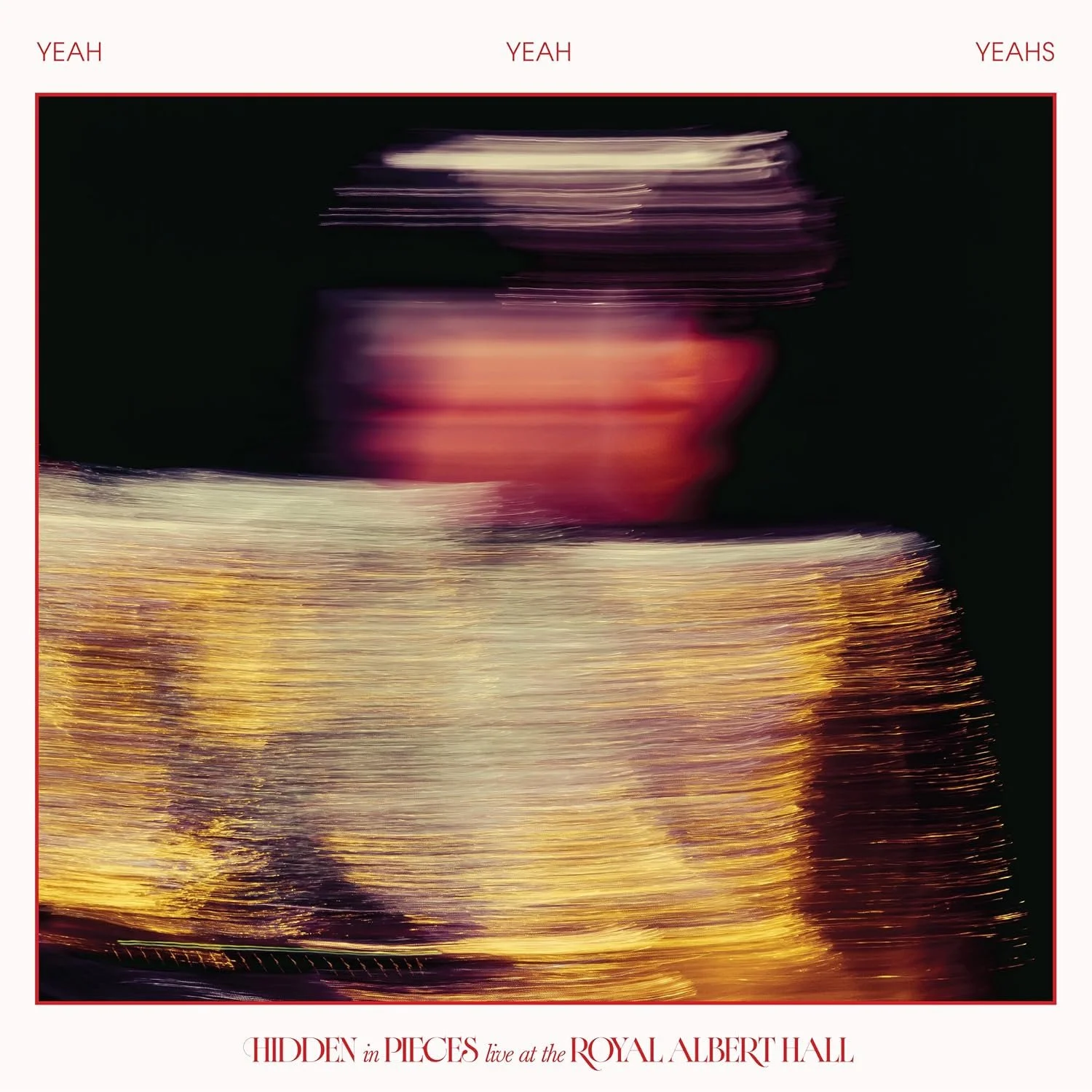YEAH YEAH YEAHS, "HIDDEN IN PIECES: LIVE AT THE ROYAL ALBERT HALL"