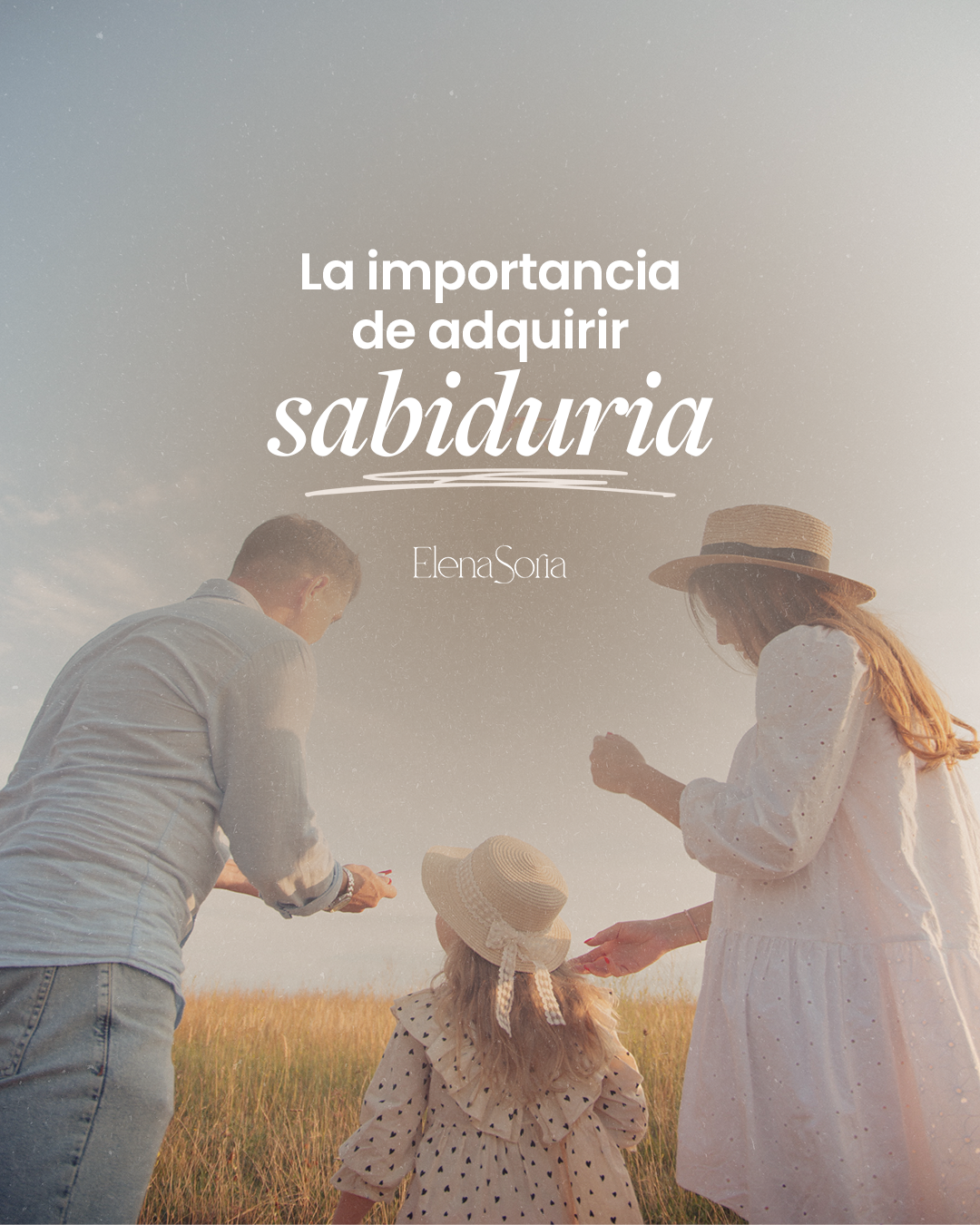 La importancia de adquirir sabiduría.