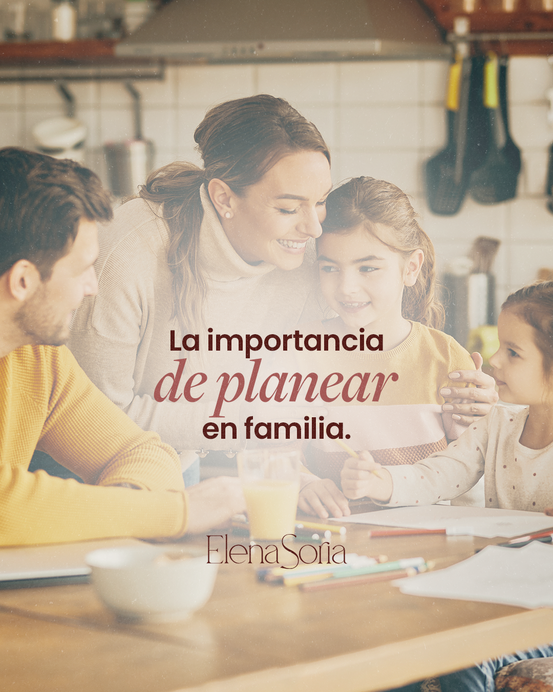 La importancia de planear en familia