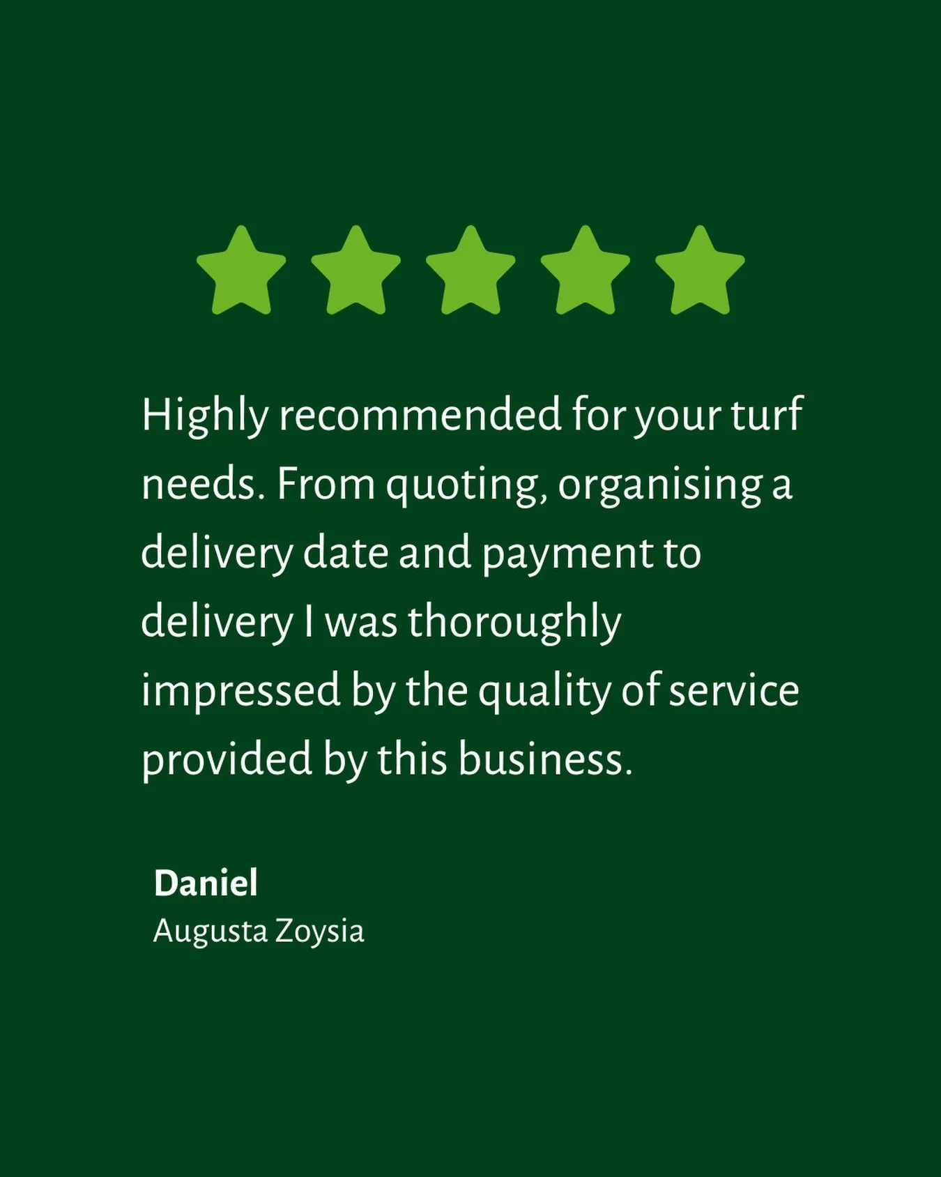 Another happy lawn legend joins the Augusta Zoysia fan club! 🌿 Daniel rolled out the green carpet and had this to say:

&ldquo;Highly recommended for your turf needs. From quoting, organising a delivery date and payment to delivery I was thoroughly 