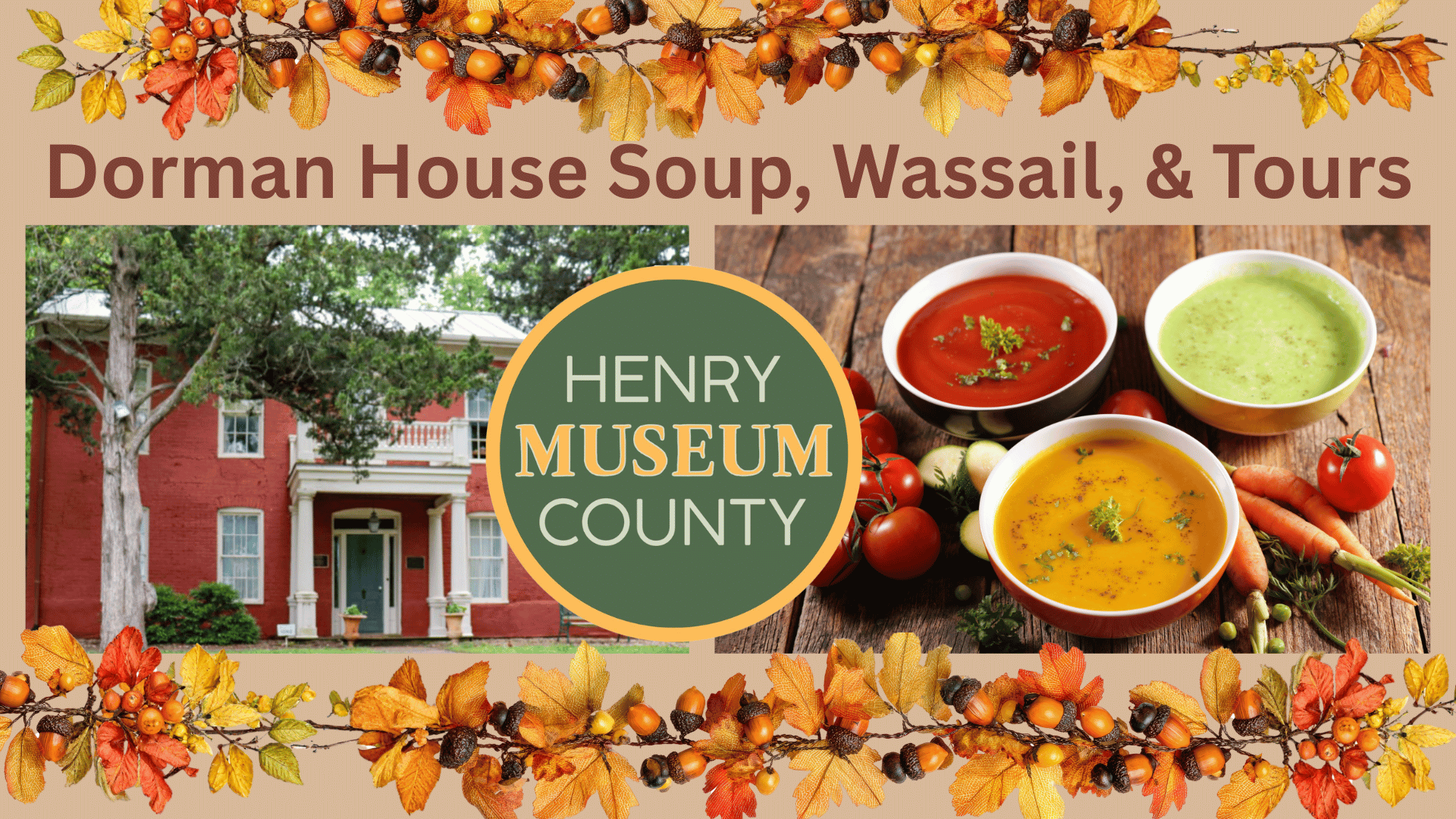 Dorman House soup tasting and tour.