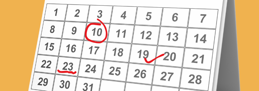 A generic image of a calendar of dates.