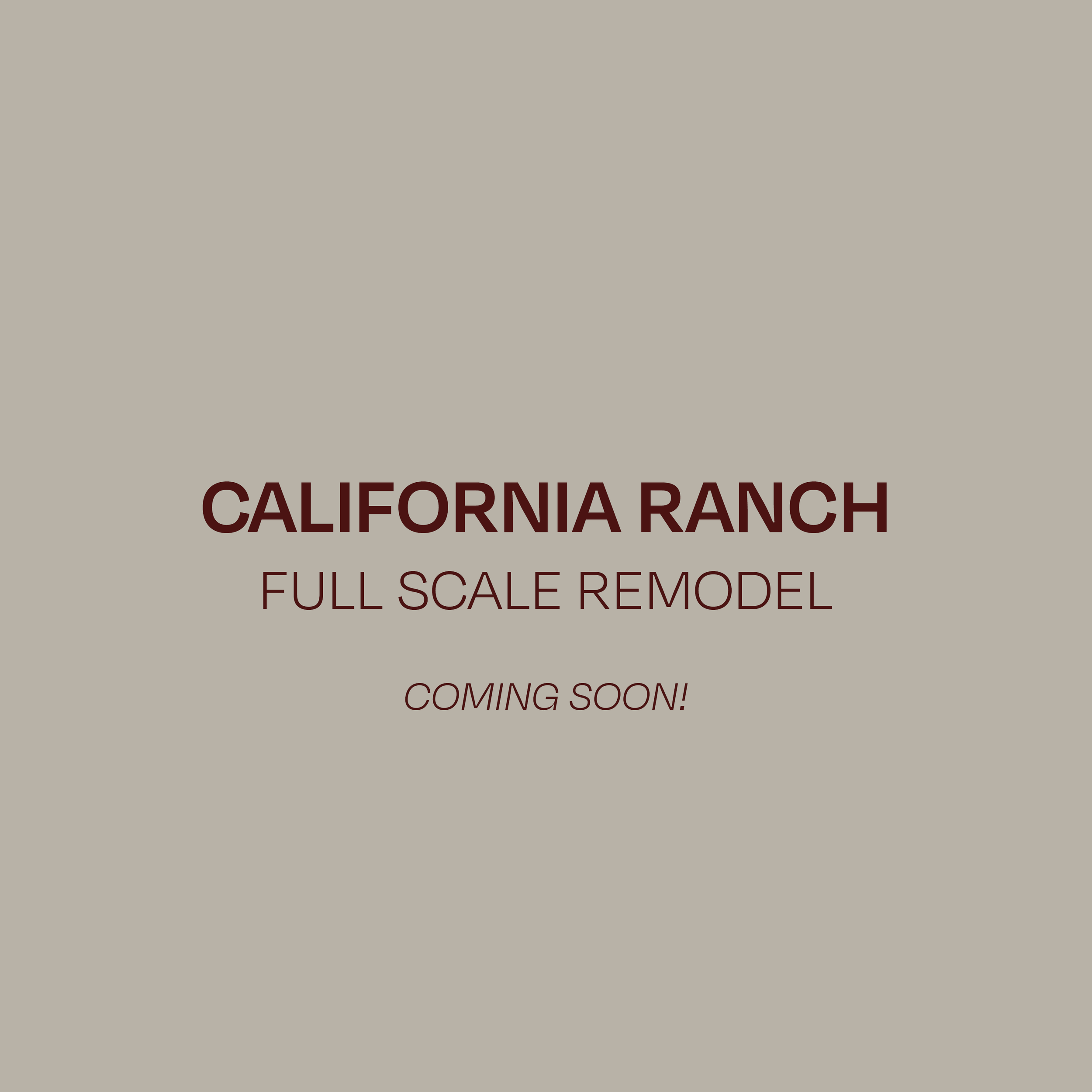 Coming Soon Project - California Ranch - NEW.png