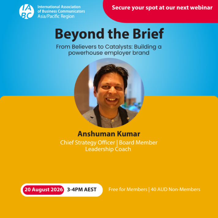 IABC APAC: Beyond the Brief - From Believers to Catalysts