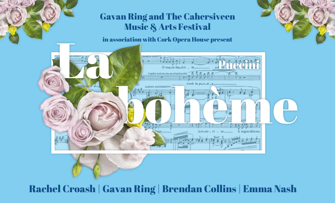 Cahersiveen Music and Arts Festival - La Bohème