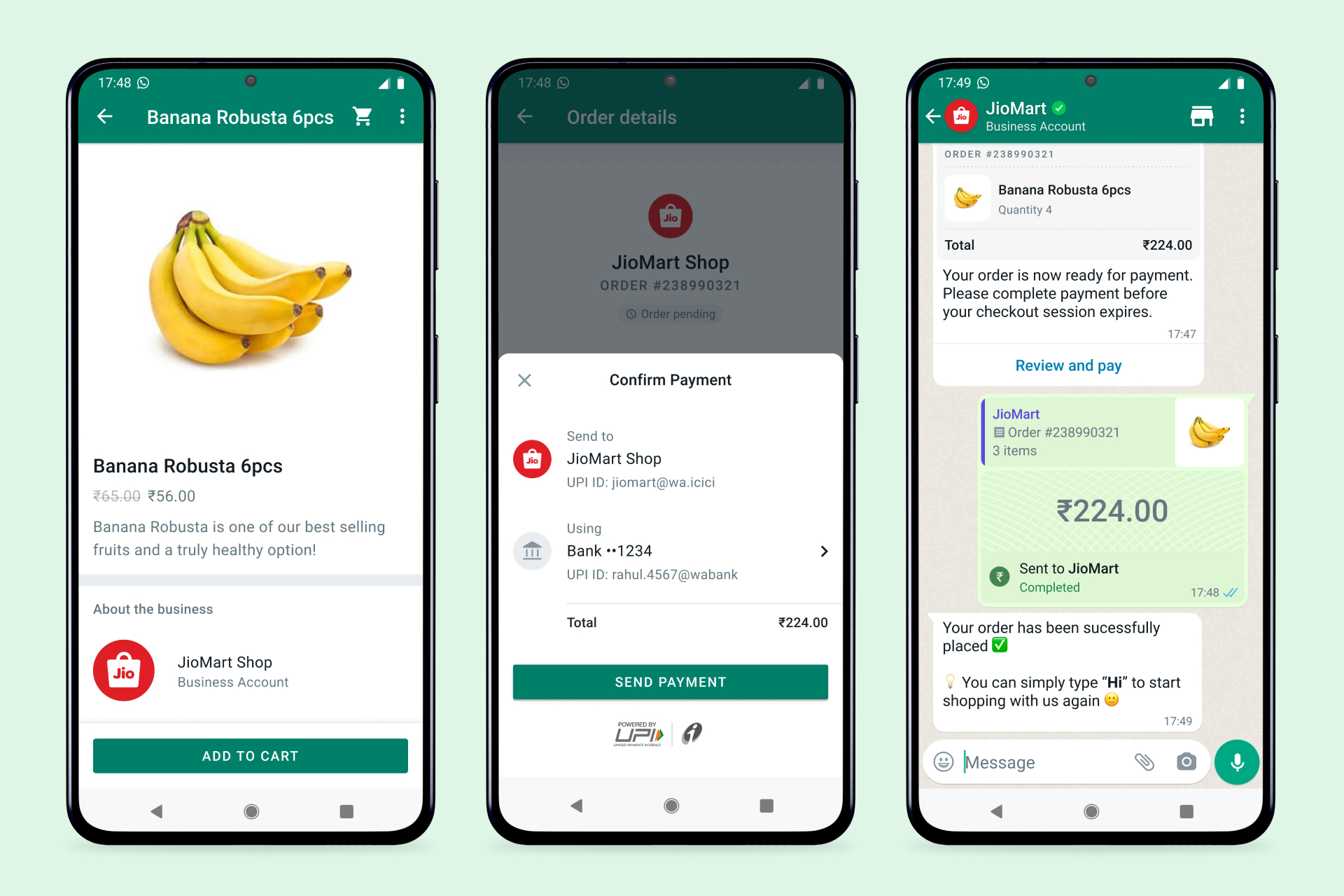 Screenshots of a mobile shopping process for bananas. The first screen shows a product listing of six bananas with a price of $56.00. The second screen displays the payment confirmation page with payment details. The third screen shows the completed purchase receipt with a total of $224.00, including messaging about the order being successfully placed and options to continue shopping.