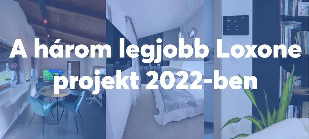 Magyarország három legjobb Loxone projektje