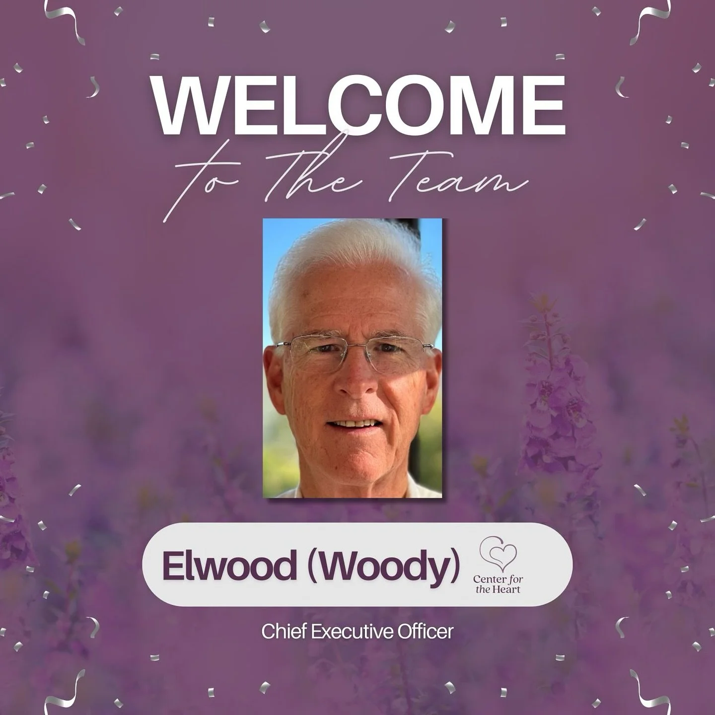 💜 Welcome to the Team! 💜

Please join us in welcoming Elwood (Woody) Hungarter as the Chief Executive Officer (CEO) of Center for the Heart!

Woody brings more than 40 years of experience in nursing, hospice, and healthcare leadership &mdash; paire