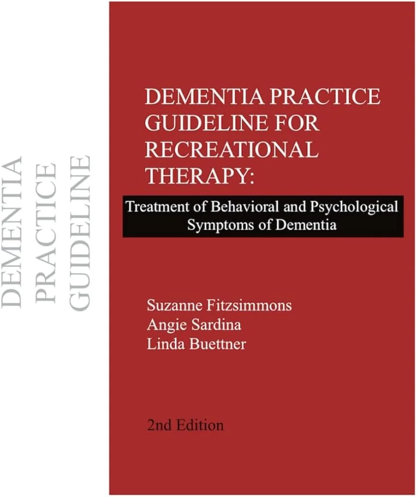 Dementia Practice Guidelines for Recreational Therapy: Treatment of Behavioural and Psychological Symptoms of Dementia