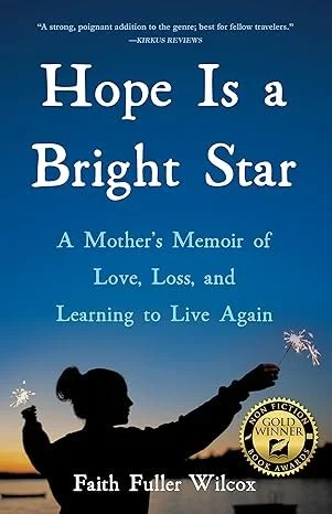 Book cover of “Hope Is a Bright Star” by Faith Fuller Wilcox, featuring white title text against a deep blue sky and the silhouette of a person holding sparklers at sunset, with a gold award seal for 'non fiction book awards near the bottom.
