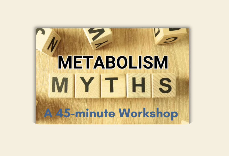 <span class="sqsrte-text-color--black">Metabolism Myths Workshop</span>