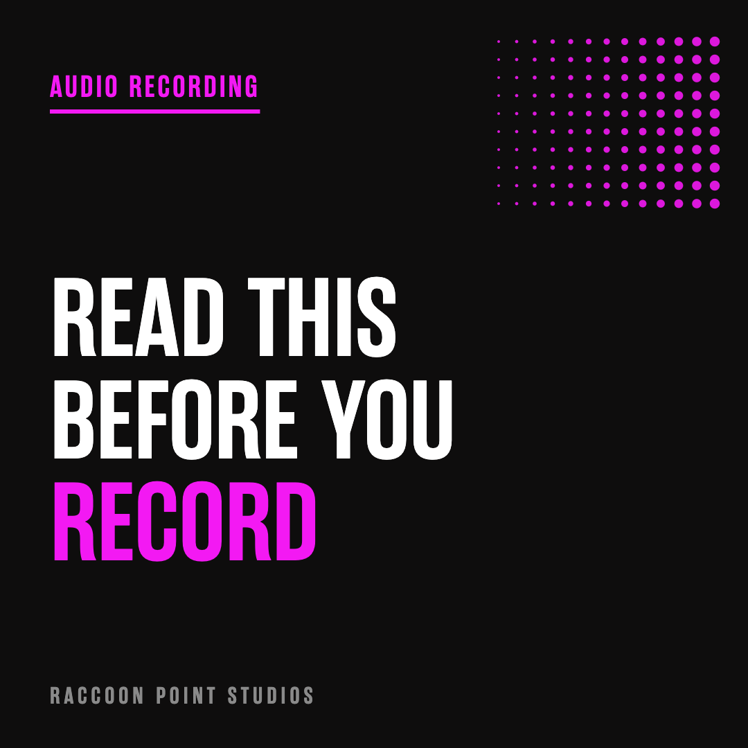 Recording?? Read This First!