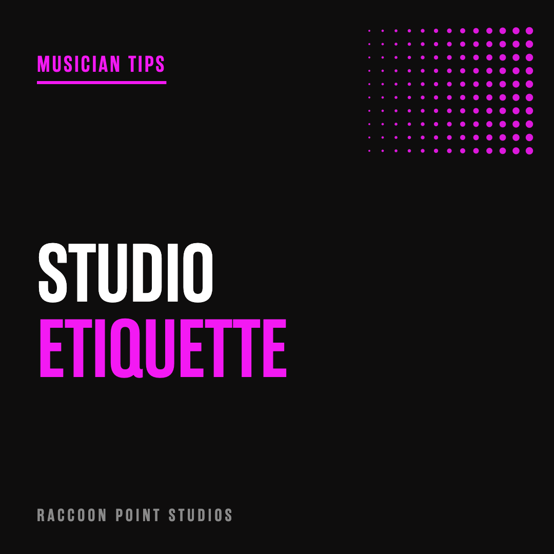 Recording Studio Etiquette: Tips for a Successful Session