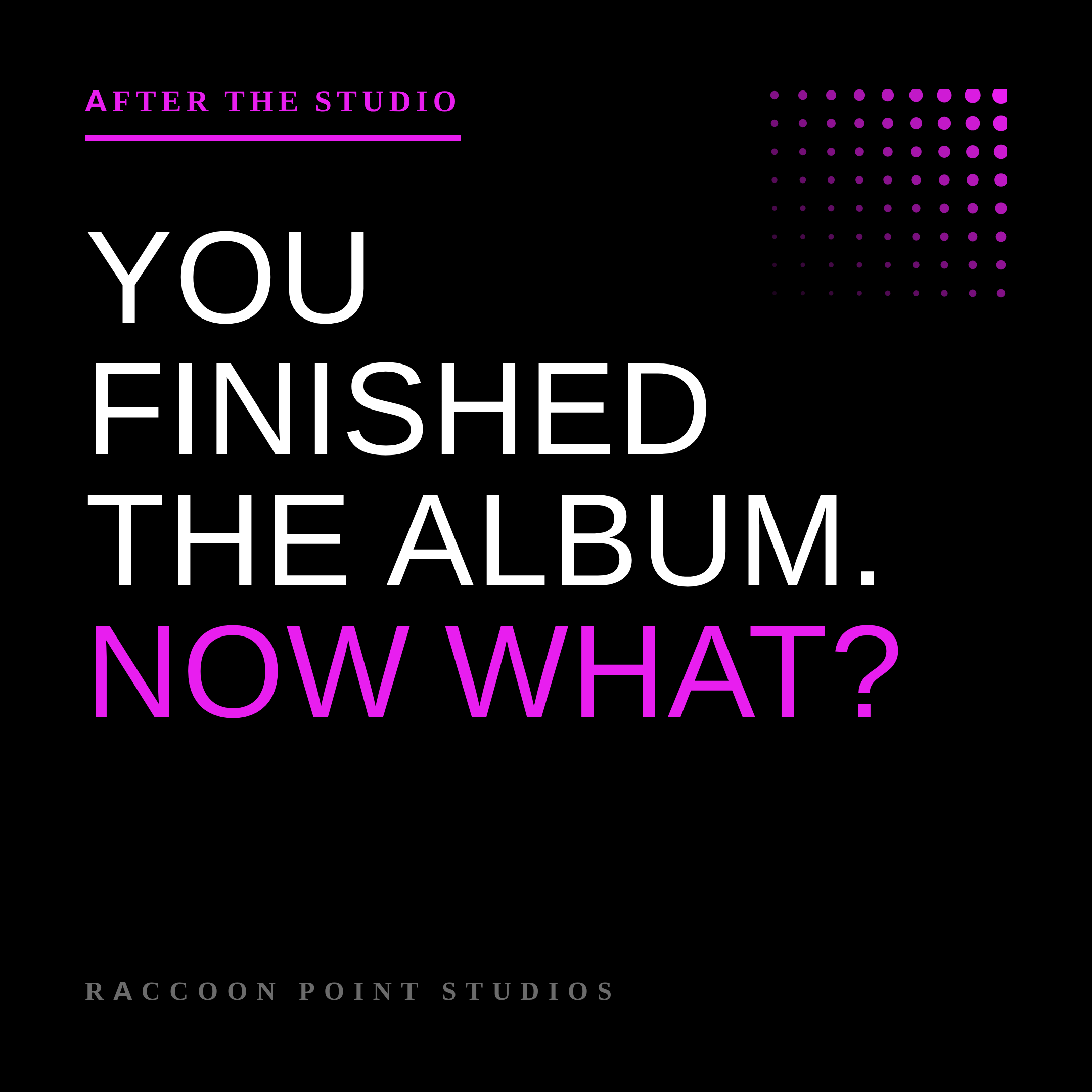 You Finished the Album. Now What? Your Post-Studio Checklist