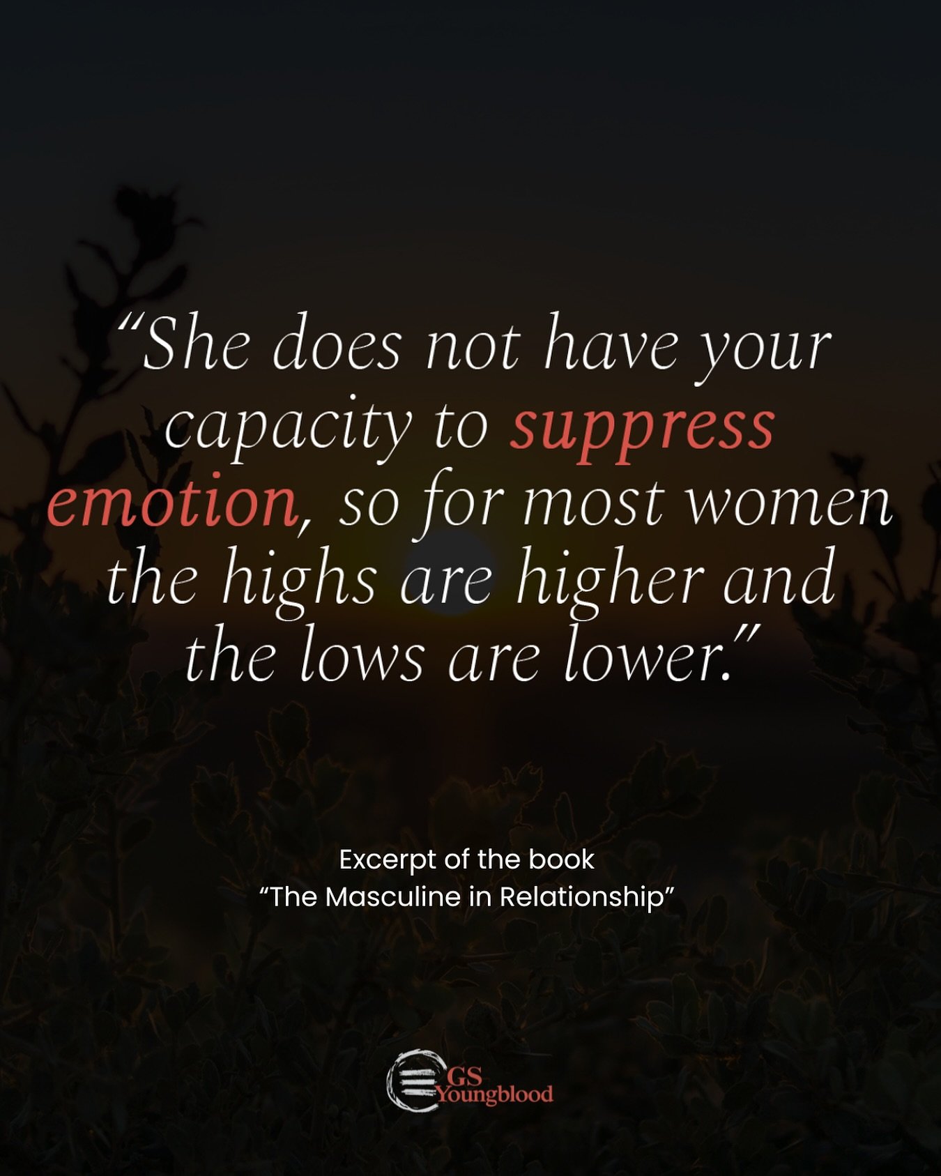 She feels deeply, both the highs and the lows.