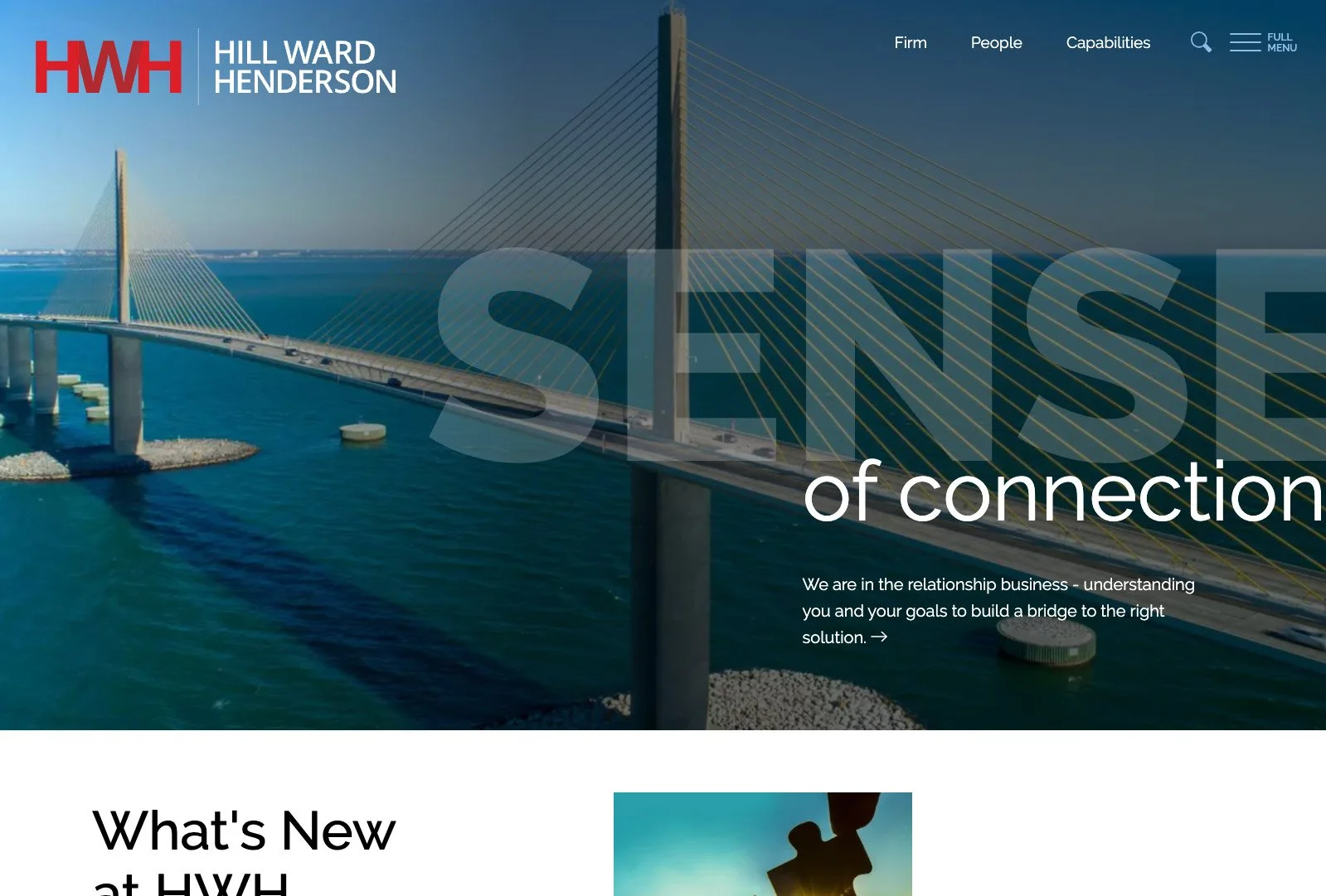 Hill Ward Henderson homepage design featuring the Sunshine Skyway Bridge with the headline “Sense of connection,” emphasizing the firm’s focus on relationships and collaboration.