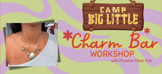  Camp bigLITTLE Charm Bar Experience