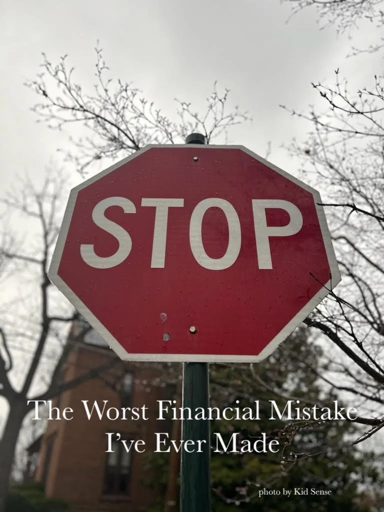 The Worst Financial Mistake I’ve Ever Made