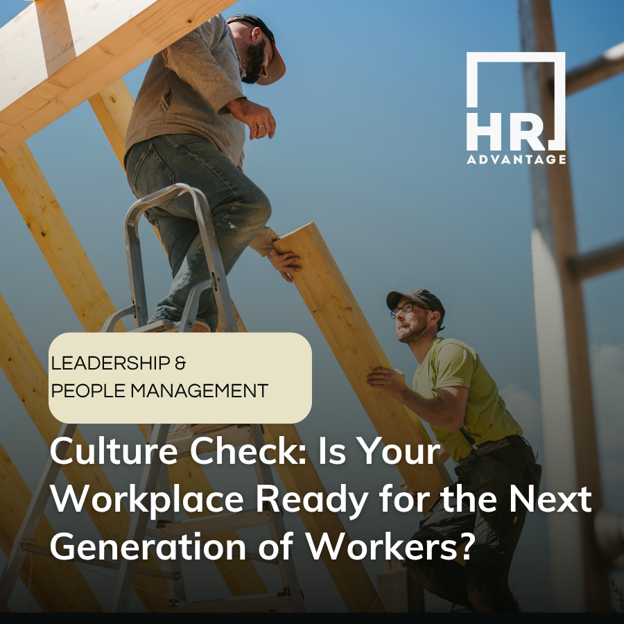 Culture Check: Is Your Workplace Ready for the Next Generation of Workers?