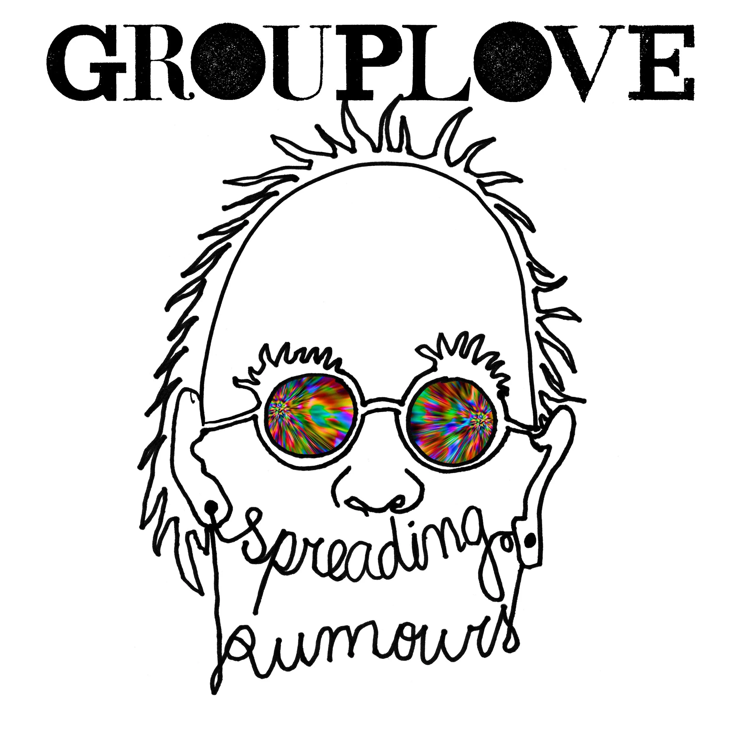 Black and white line drawing of a person's face with curly hair wearing round rainbow-colored glasses. The person's nose, mouth, and eyebrows are visible. The text 'GROUPLOVE' appears at the top, and 'spreading rumours' is written in cursive across t