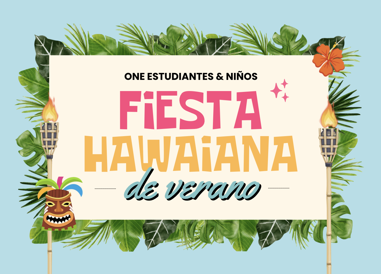 🌺 ONE Estudiantes &amp; Niños Fiesta Hawaiana de Verano!🌞