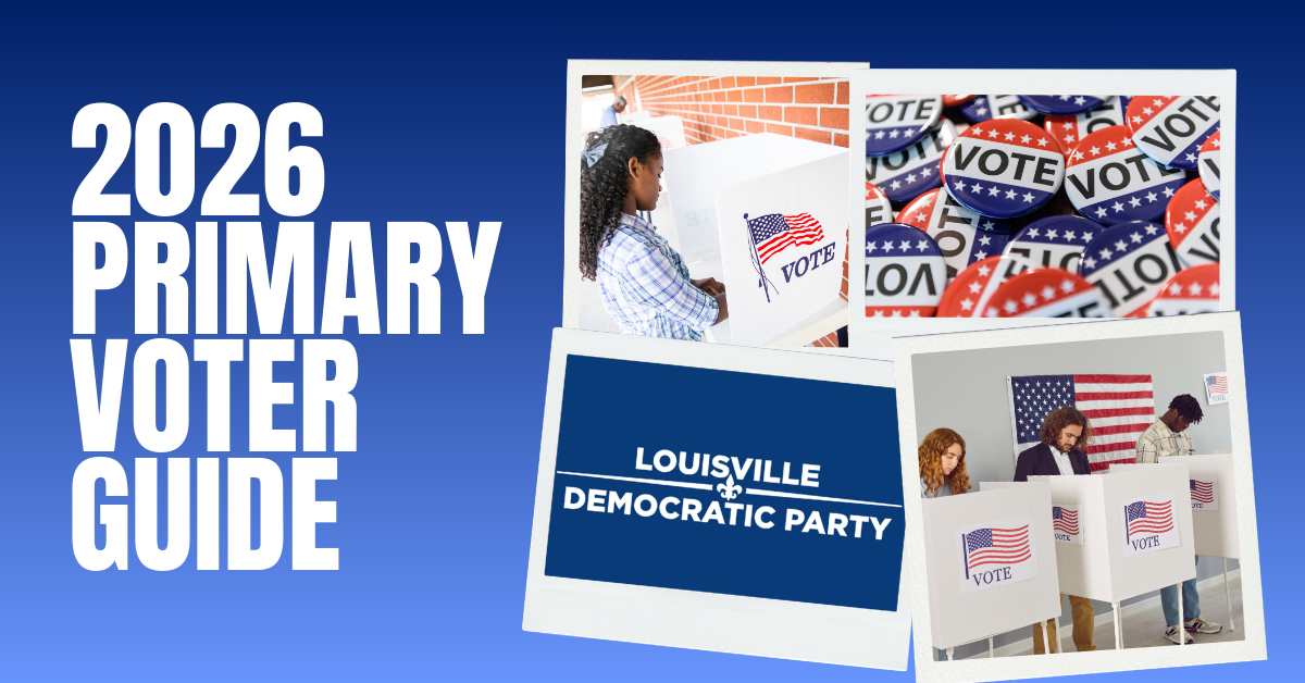 Primary Voter Guide for Louisville Democratic Party