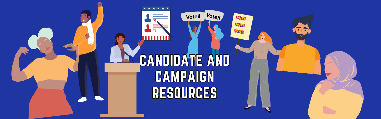 Illustration of diverse people involved in a political campaign, with signs and a ballot box, under the text 'Candidate and Campaign Resources'.