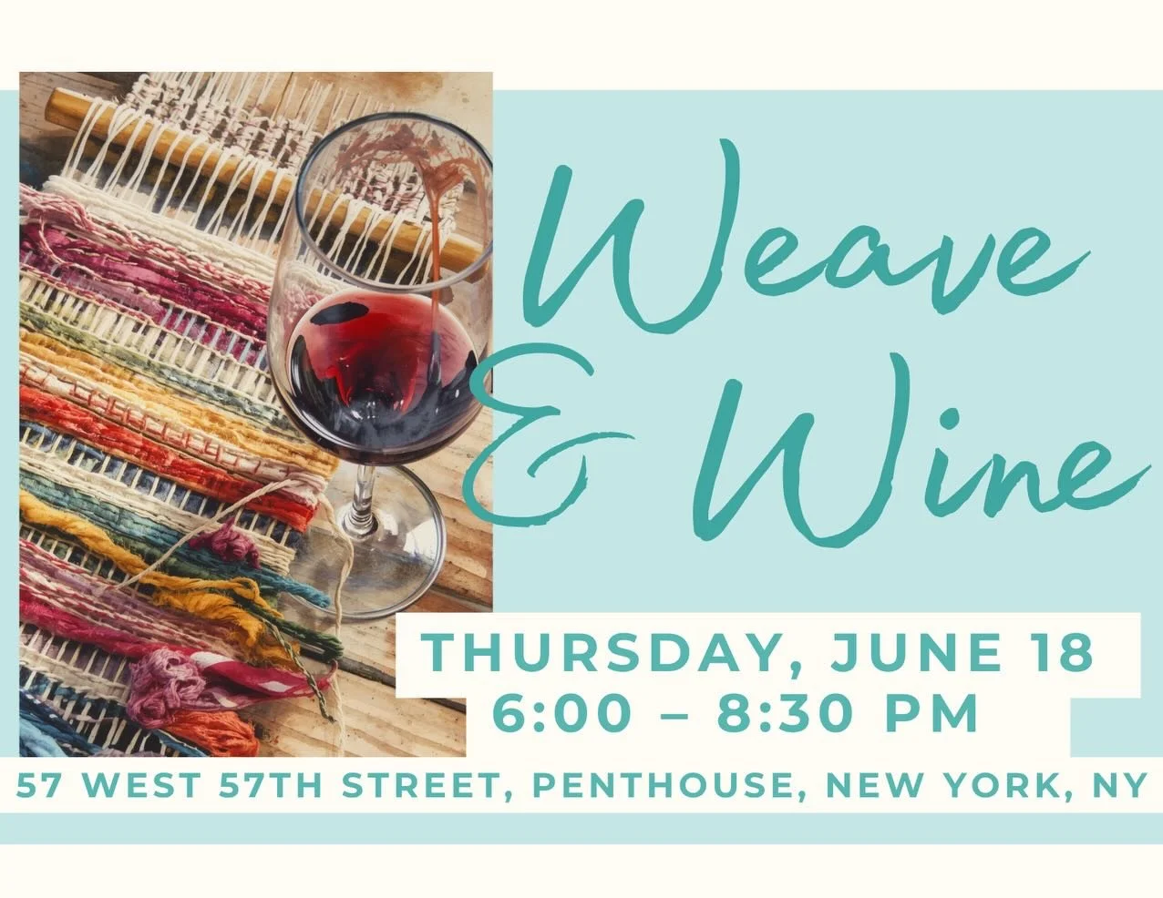 Weave &amp; Wine, An evening benefiting Intertwine Arts 🧶🍷 

▫️Thursday, June 18th 
▫️6:00pm - 8:30pm
▫️57 West 57th Street, Penthouse, New York, NY
▫️Tickets in Bio! 

Join us for drinks, hors d&rsquo;oeuvres and weaving while taking in the striki