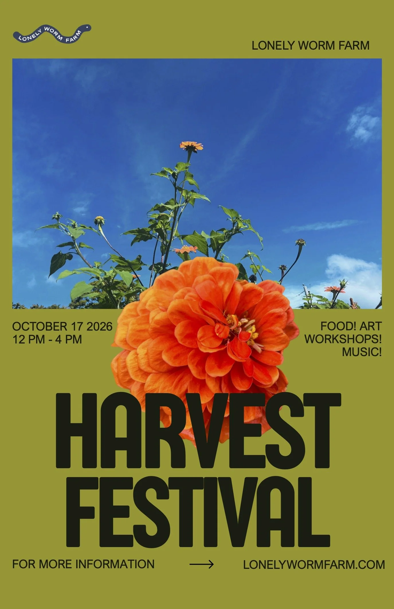 A poster of the lonely worm farm harvest fesitval, the poster has a moss green background, a picture of orange flowers with green leaves infront of a blue sky with whispy cloud, overlayed with a large orange and red flower