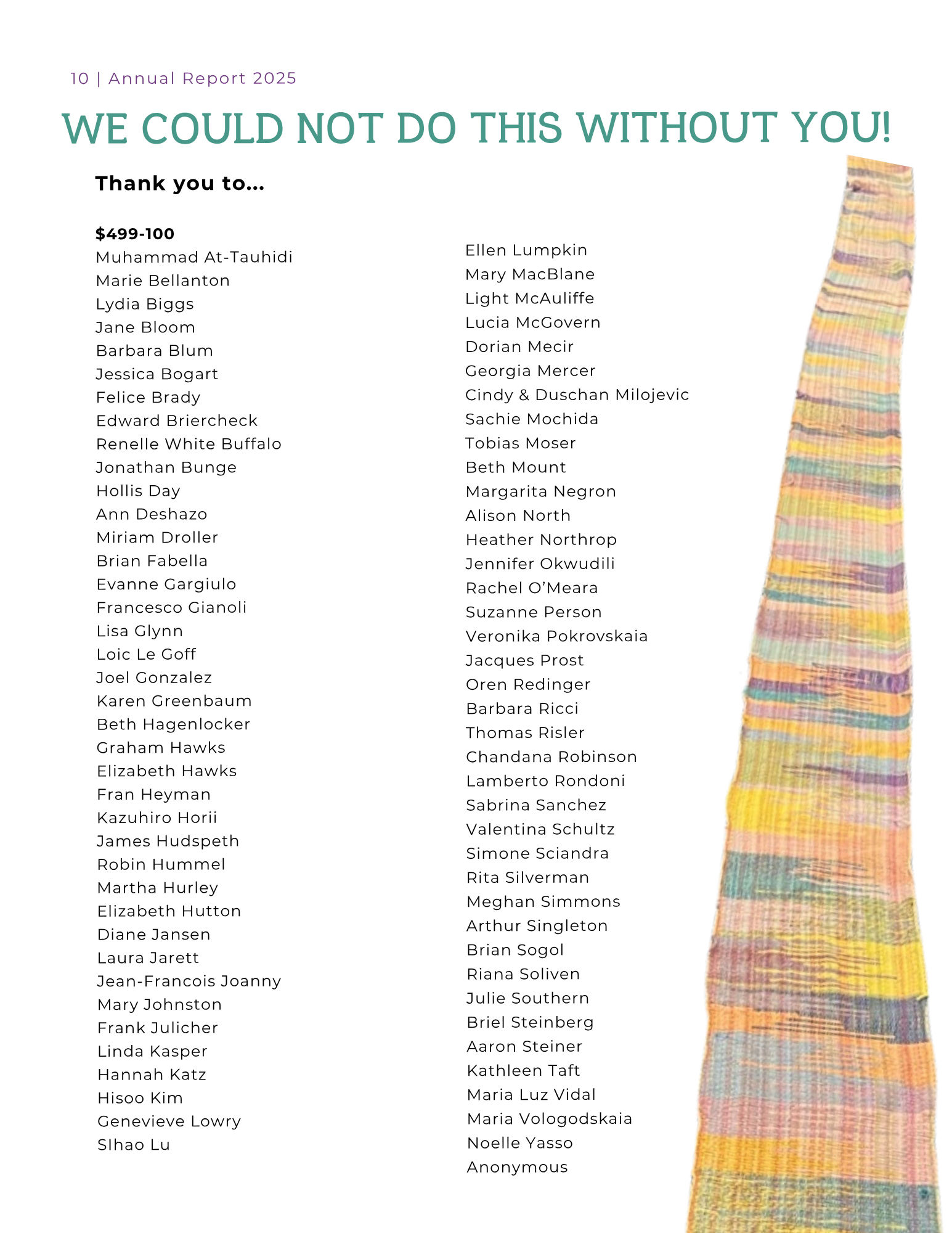 A colorful woven textile sculpture next to a list of names and a message that reads, 'WE COULD NOT DO THIS WITHOUT YOU!'