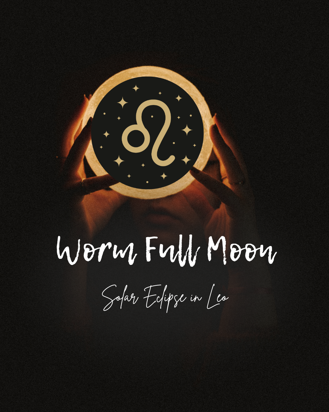 The Worm Full Moon in Leo — A Solar Eclipse of the Past
