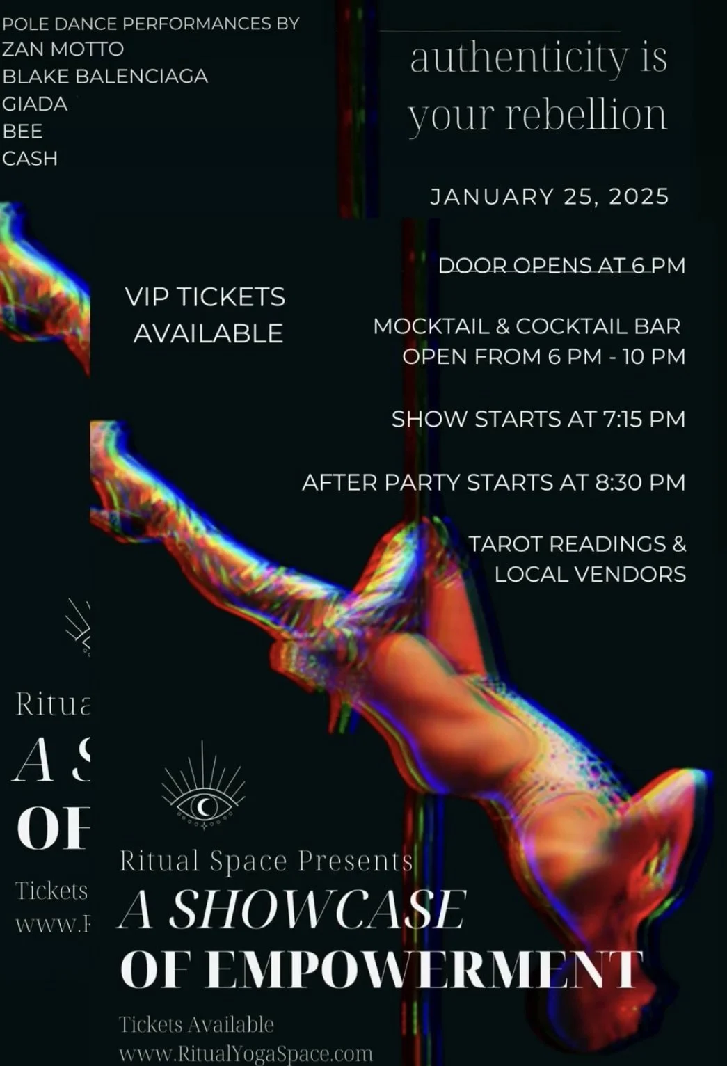 Event poster with a cosmic-themed background. Text on the poster details a performance titled 'A Showcase of Empowerment' on January 25, 2025, including performance times, ticket information, and activities such as tarot readings and local vendors. The poster features a vibrant, distorted image of a yoga pose and mentions VIP tickets, a cocktail bar, and after-party.