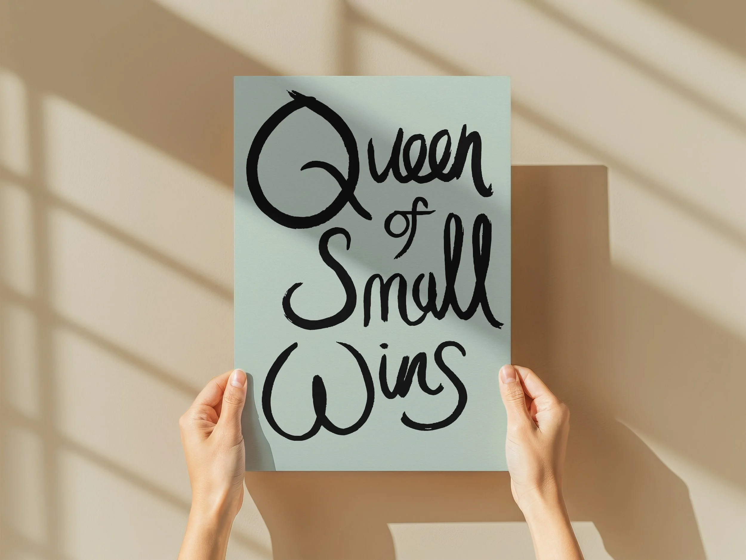 Queen of Small Wins A3 Poster