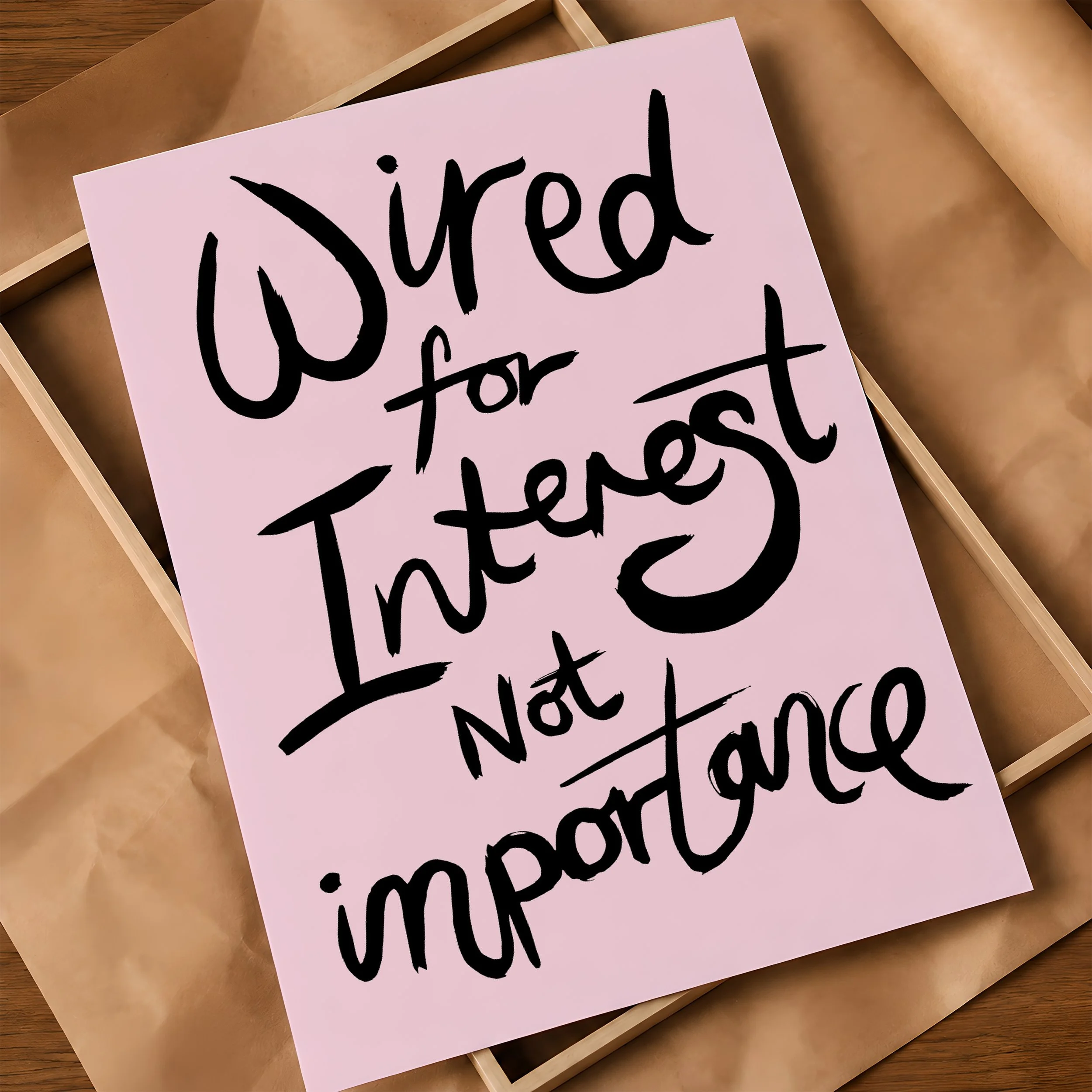 Wired for Interest A3 Poster