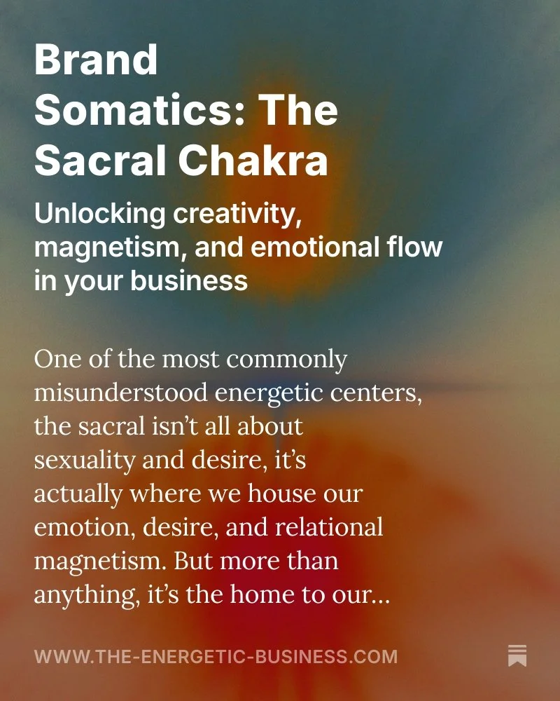 Brand Somatics: The Sacral Chakra