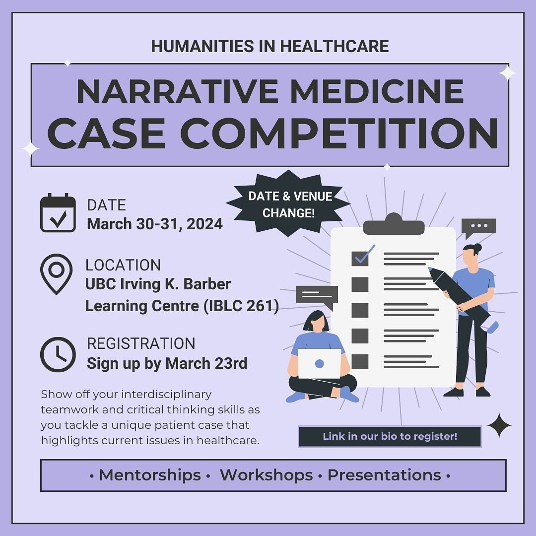 IMPORTANT ANNOUNCEMENT📢📢📢 
Our annual Narrative Medicine Case Competition has a new date and new venue! 

We are hosting our annual Narrative Medicine Case Competition on March 30th and March 31st in the Irving K Barber Library Rm 261! Register by