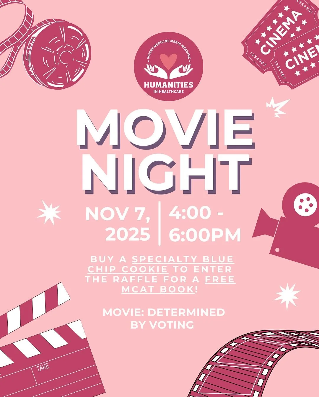 ๐ฟMovie Night Alert!๐ฟ
Join Humanities in Healthcare for a cozy evening of films, cookies, and fun! 
When: Nov 7, 2025, 4:00 – 6:00 PMโจWhere: TBD 
โจGrab a specialty Blue Chip cookie ๐ช and get entered into a raffle for a FREE MCAT book! ๐