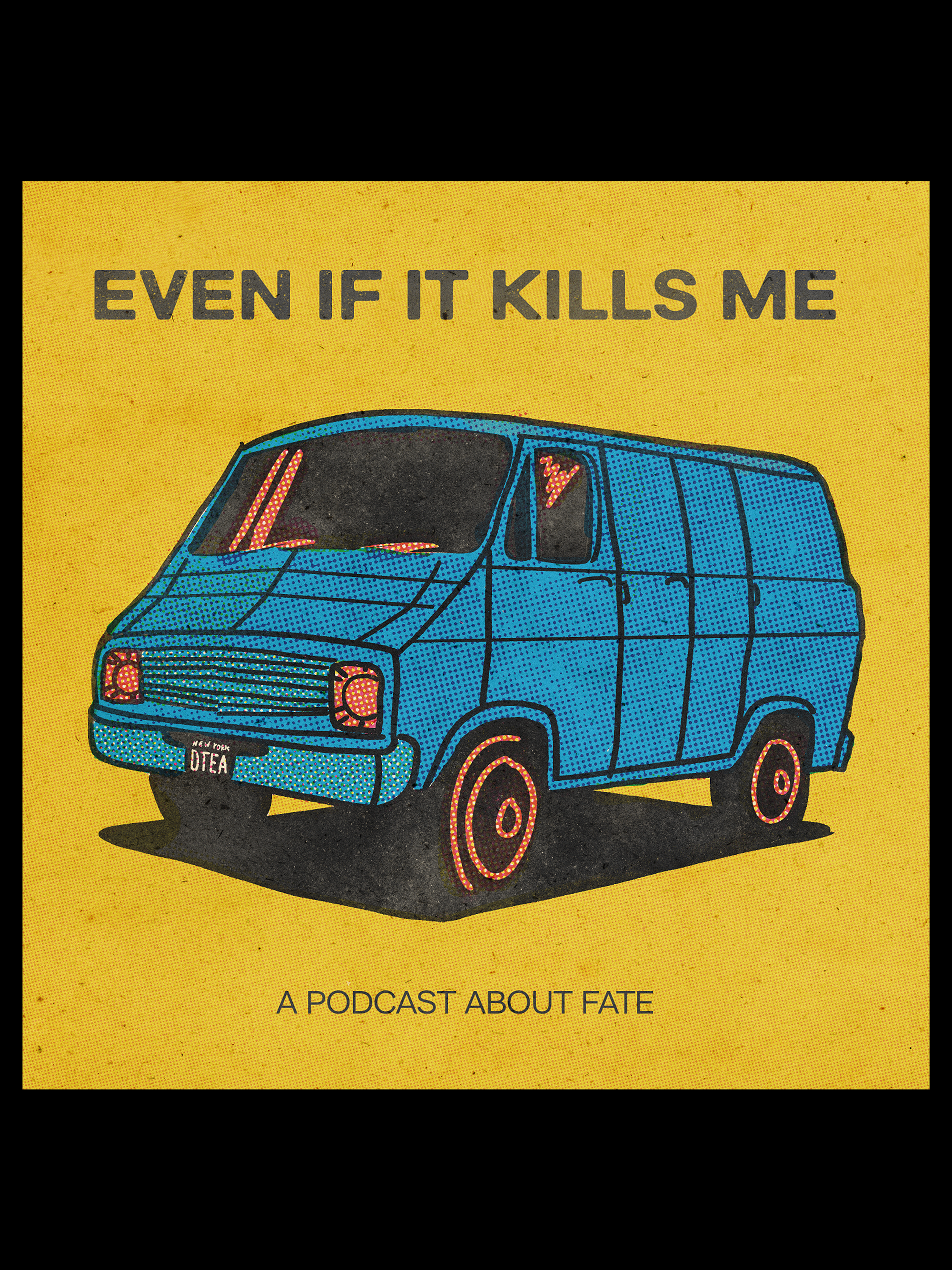 Even If It Kills Me